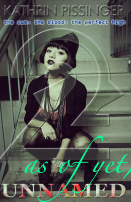 the cum, the blood, the perfect high